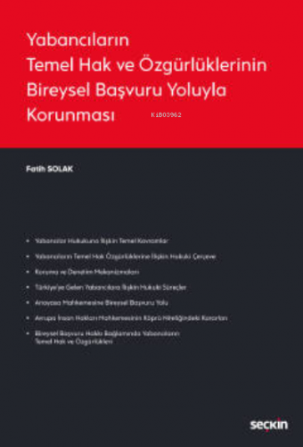 Yabancıların Temel Hak ve Özgürlüklerinin Bireysel Başvuru Yoluyla Kor