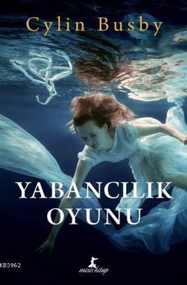 Yabancılık Oyunu | Cylin Busby | Misis Kitap