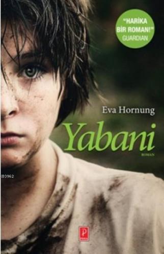 Yabani | Eva Hornung | Pena Yayınları