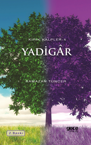 Yadigar;Kırık Kalpler 4 | Ramazan Tuncer | Gece Kitaplığı Yayınları