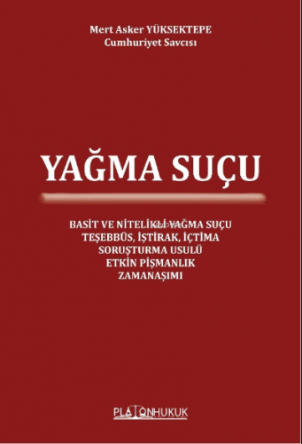 Yağma Suçu | Mert Asker Yüksektepe | Platon Yayınları