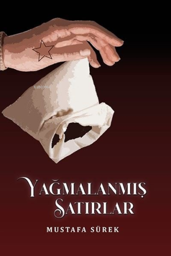 Yağmalanmış Satırlar | Mustafa Sürek | Ritim Sanat Yayınları