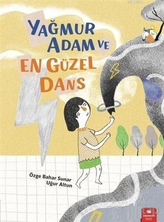 Yağmur Adam ve En Güzel Dans | Özge Bahar Sunar | Redhouse Kidz / Sev 