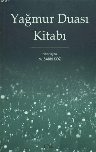 Yağmur Duası Kitabı | M. Sabri Koz | Kitabevi Yayınları