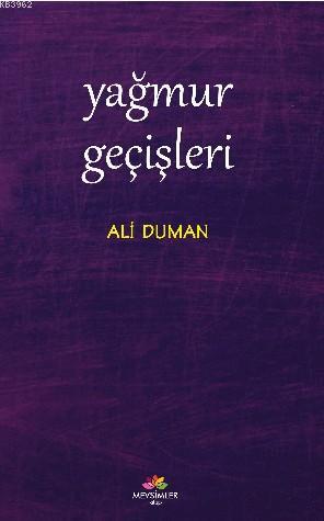 Yağmur Geçişleri | Ali Duman | Mevsimler Kitap