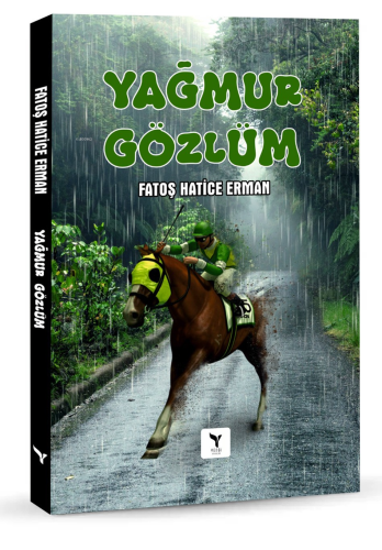 Yağmur Gözlüm | Fatoş Hatice Erman | Yengi Yayınları