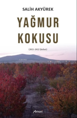 Yağmur Kokusu | Salih Akyürek | Armoni Yayınları