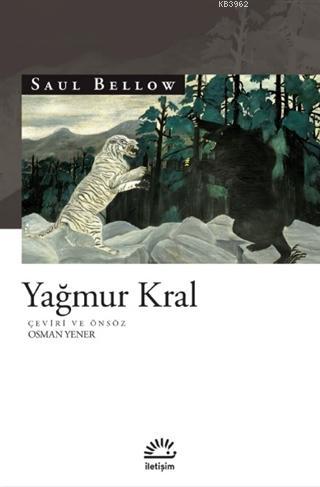 Yağmur Kral | Saul Bellow | İletişim Yayınları