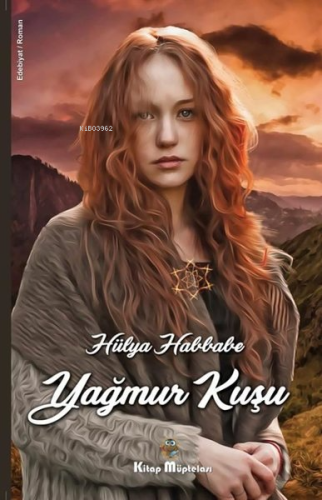 Yağmur Kuşu | Hülya Habbabe | Kitap Müptelası Yayınları