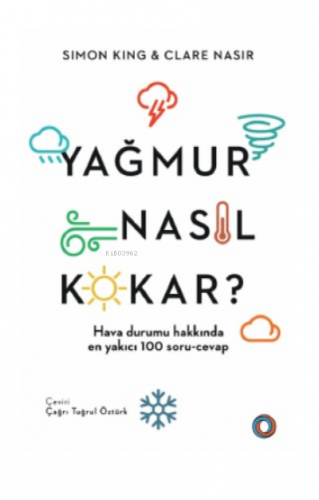 Yağmur Nasıl Kokar? | Simon King | Orenda Kitap