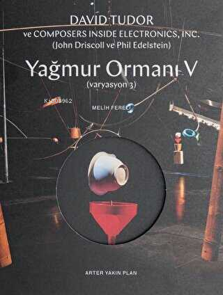 Yağmur Ormanı V (varyasyon 3) | David Tudor | Arter Yayıncılık