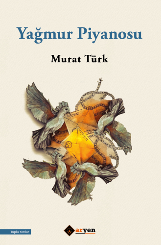 Yağmur Piyanosu | Murat Türk | Aryen Yayınları