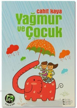 Yağmur ve Çocuk | Cahit Kaya | Bu Yayınevi