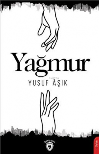 Yağmur | Yusuf Aşık | Dorlion Yayınevi