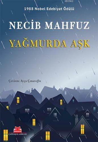 Yağmurda Aşk | Necib Mahfuz | Kırmızıkedi Yayınevi