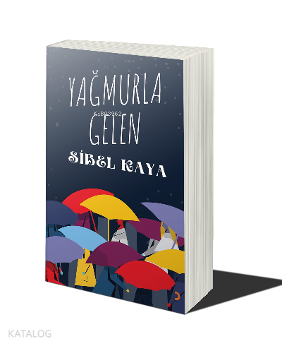 Yağmurla Gelen | Sibel Kaya | Cinius Yayınları