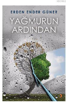 Yağmurun Ardından | Erden Ender Güner | Cinius Yayınları