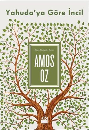 Yahuda' ya Göre İncil | Amos Oz | Doğan Kitap