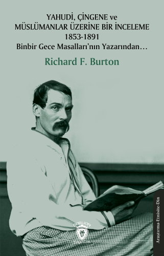 Yahudi, Çingene ve Müslümanlar Üzerine Bir İnceleme 1853-1891;Binbir G