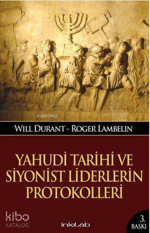 Yahudi Tarihi ve Siyonist Liderlerin Protokolleri | Will Durant | İnkı