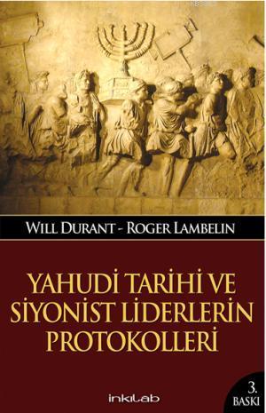 Yahudi Tarihi ve Siyonist Liderlerin Protokolleri | Will Durant | İnkı