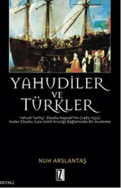 Yahudiler ve Türkler | Nuh Arslantaş | İz Yayıncılık