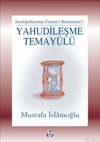 Yahudileşme Temayülü | Mustafa İslamoğlu | Düşün Yayıncılık