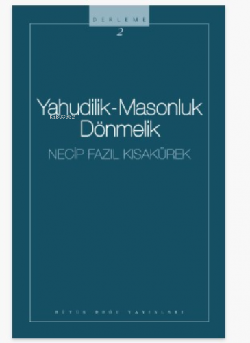 Yahudilik Masonluk Dönmeler | Necip Fazıl Kısakürek | Büyük Doğu Yayın