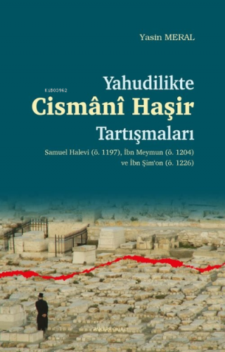 Yahudilikte Cismani Haşir Tartışmaları | Yasin Meral | Ankara Okulu Ya