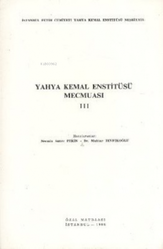 Yahya Kemal Enstitüsü Mecmuası 3. Cilt | Muhtar Tevfikoğlu | İstanbul 