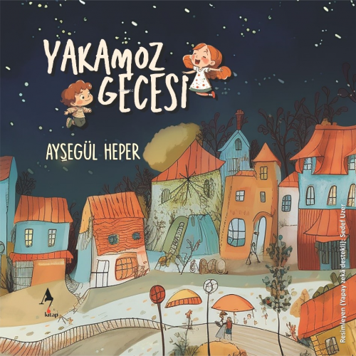 Yakamoz Gecesi | Ayşegül Heper | A7 Kitap