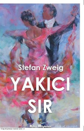 Yakıcı Sır | Stefan Zweig | Kitap Müptelası Yayınları