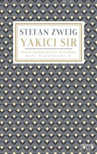 Yakıcı Sır | Stefan Zweig | Hayy Kitap