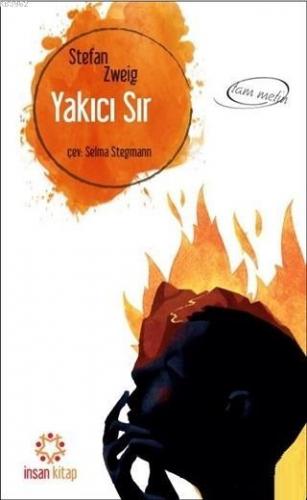 Yakıcı Sır | Stefan Zweig | İnsan Kitap