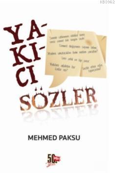 Yakıcı Sözler | Mehmed Paksu | Nesil Yayınları