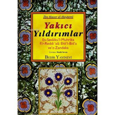 Yakıcı Yıldırımlar | İbn Hacer El-Heytemi | Bedir Yayınları