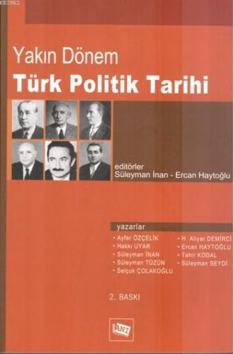 Yakın Dönem Türk Politik Tarihi | Ayfer Özçelik | Anı Yayıncılık