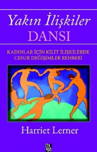 Yakın İlişkiler Dansı;Kadınlar İçin Kilit İlişkilerde Cesur Değişimler