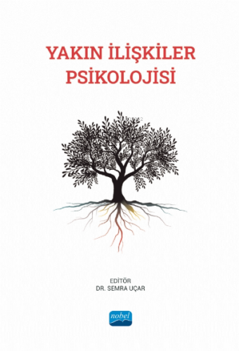 Yakın İlişkiler Psikolojisi | Semra Uçar | Nobel Yayın Dağıtım