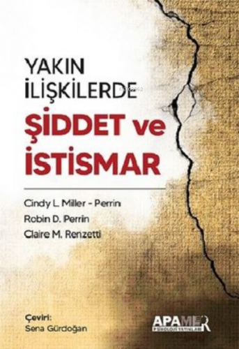 Yakın İlişkilerde Şiddet ve İstismar | Cindy L. Miller Perrin | APAMER