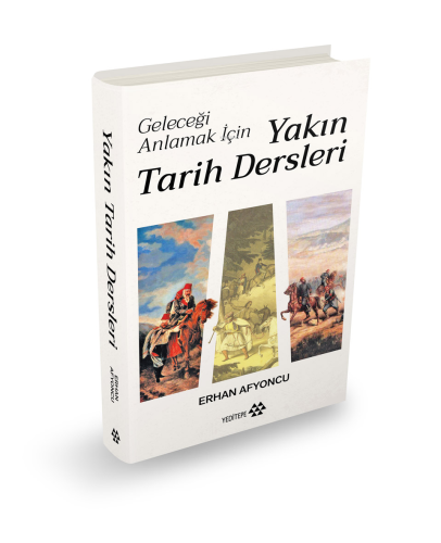 Yakın Tarih Dersleri - Ciltli;Geleceği Anlamak İçin | Erhan Afyoncu | 