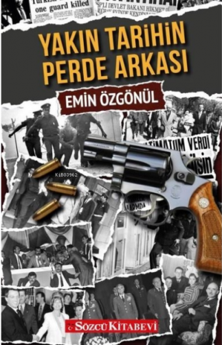 Yakın Tarihin Perde Arkası | Emin Özgönül | Sözcü Kitabevi