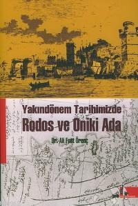 Yakındönem Tarihimizde| Rodos ve Oniki Ada | Ali Fuat Örenç | Doğu Küt