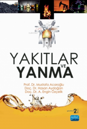 Yakıtlar ve Yanma | Hasan Aydoğan | Nobel Akademik Yayıncılık