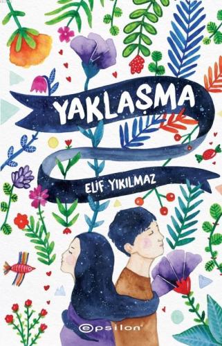 Yaklaşma | Elif Yıkılmaz | Epsilon Yayınevi