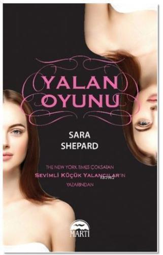 Yalan Oyunu | Sara Shepard | Martı Yayınları