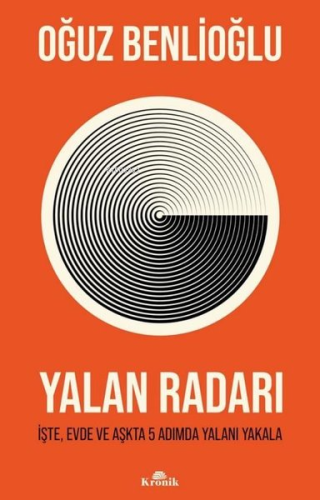 Yalan Radarı - İşte, Evde ve Aşkta 5 Adımda Yalanı Yakala | Oğuz Benli