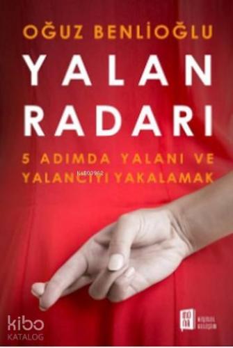 Yalan Radarı | Oğuz Benlioğlu | Mona Kitap