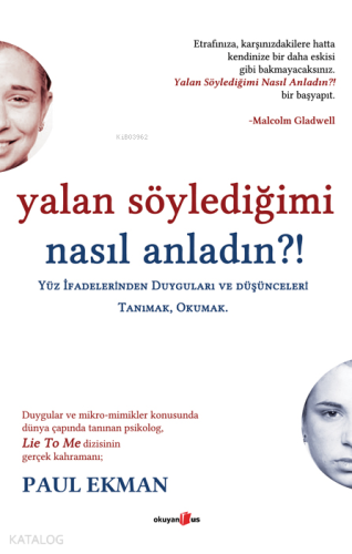 Yalan Söylediğimi Nasıl Anladın?! | Paul Ekman | Okuyan Us Yayınları