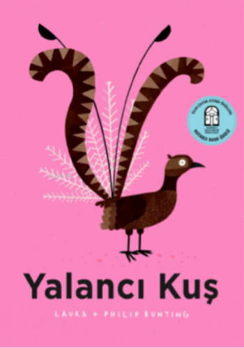 Yalancı Kuş | Laura Bunting | Martı Çocuk Yayınları